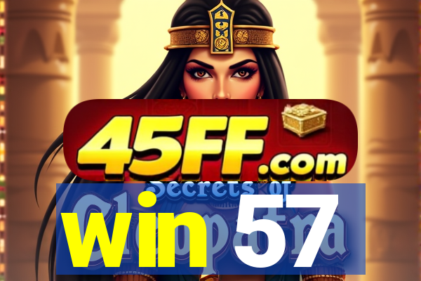 win 57